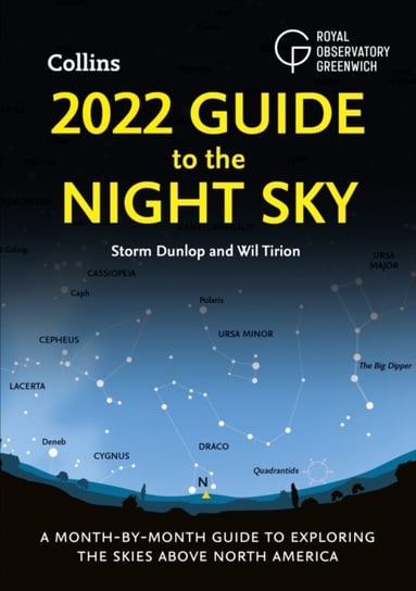 2022 Guide to the Night Sky: A Month-by-Month Guide to Exploring the Skies Above North America Opracowanie zbiorowe