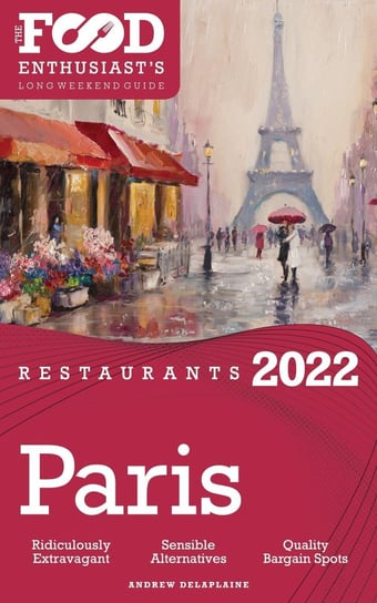 2022 Paris Restaurants Andrew Delaplaine