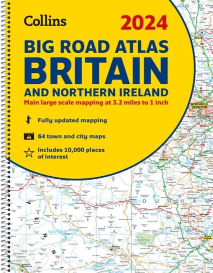2024 Collins Big Road Atlas Britain and Northern Ireland: A3 Spiral Collins Maps