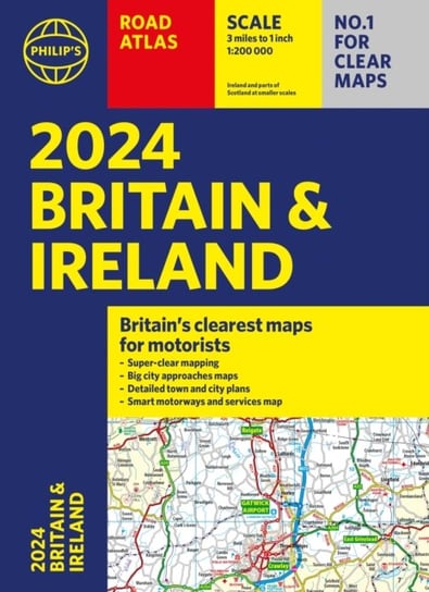 2024 Philip's Road Atlas Britain and Ireland: A4 Paperback Opracowanie zbiorowe