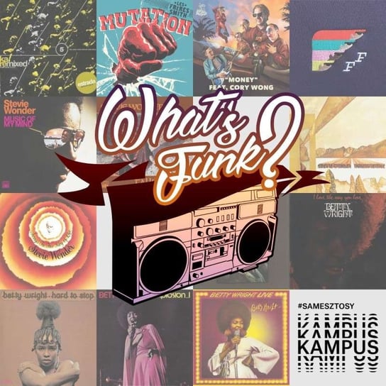 #205 What’s Funk? 15.05.2020 - Clean Up Woman - What’s Funk? - podcast Radio Kampus, Warszawski Funk