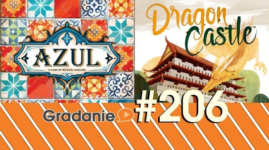 #206 Azul, Dragon Castle - Gradanie - podcast Opracowanie zbiorowe