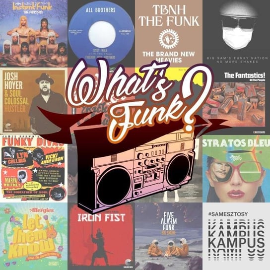 #209 What’s Funk? 12.06.2020 - The Funk Is On - What’s Funk? - podcast - audiobook Radio Kampus, Warszawski Funk