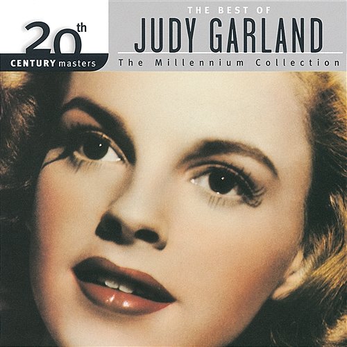 20th Century Masters: The Best Of Judy Garland Millennium Collection Judy Garland