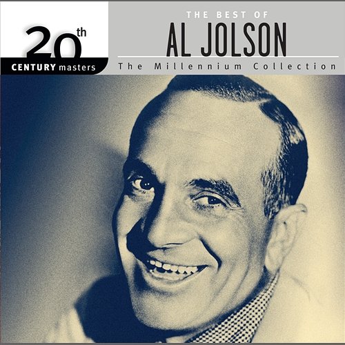 20th Century Masters The Millennium Collection: Best of Al Jolson Al Jolson