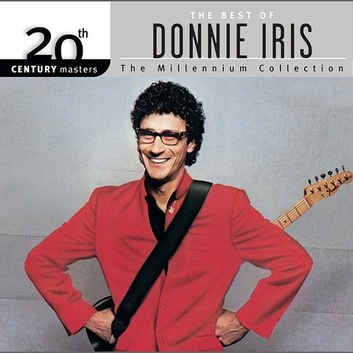 20th Century Masters: The Millennium Collection: Best of Donnie Iris Donnie Iris