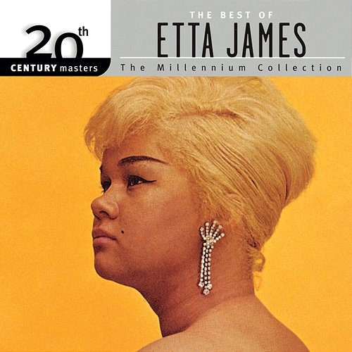 20th Century Masters: The Millennium Collection: Best Of Etta James Etta James
