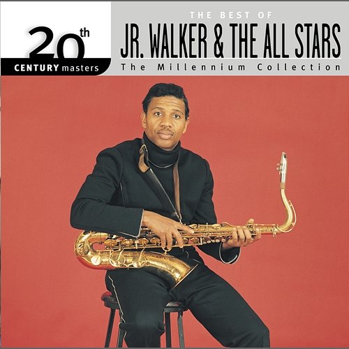 20th Century Masters: The Millennium Collection: Best of Jr. Walker & The All Stars Jr. Walker & The All Stars