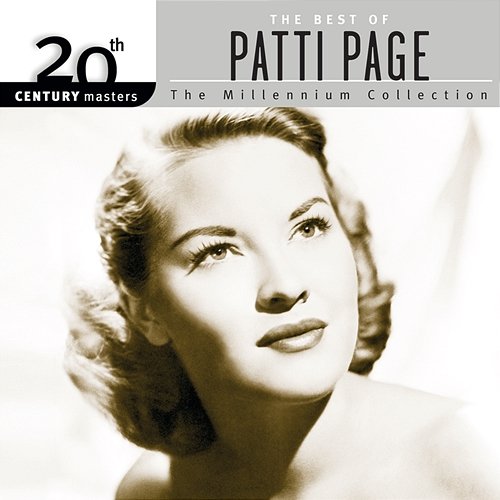 20th Century Masters: The Millennium Collection: Best Of Patti Page Patti Page