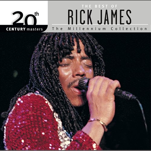 20th Century Masters: The Millennium Collection: Best Of Rick James Rick James