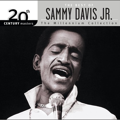 20th Century Masters: The Millennium Collection: Best Of Sammy Davis Jr. Sammy Davis Jr.