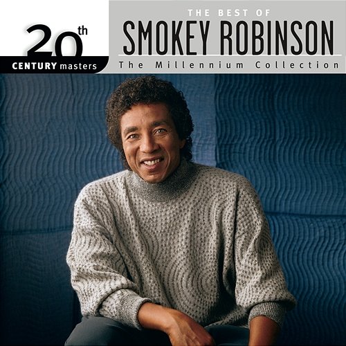20th Century Masters: The Millennium Collection: Best of Smokey Robinson Smokey Robinson