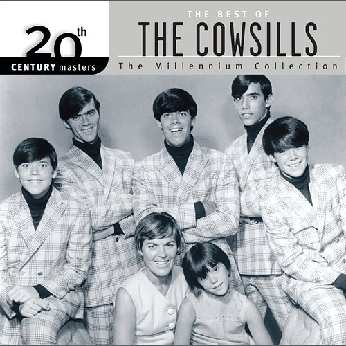 20th Century Masters: The Millennium Collection: Best Of The Cowsills The Cowsills