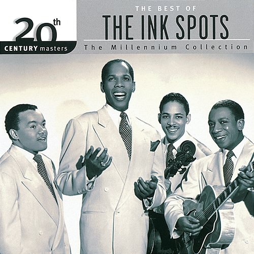 20th Century Masters: The Millennium Collection: Best Of The Ink Spots The Ink Spots