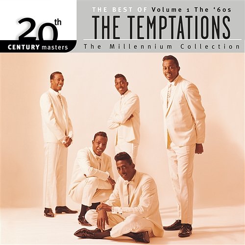 20th Century Masters: The Millennium Collection: Best Of The Temptations, Vol. 1 - The '60s The Temptations