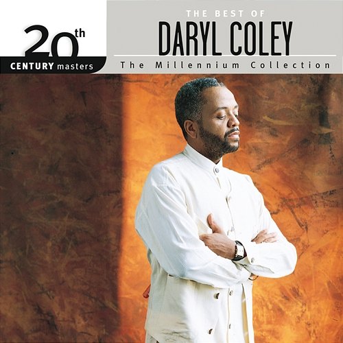20th Century Masters - The Millennium Collection: The Best Of Daryl Coley Daryl Coley