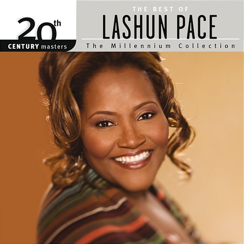 20th Century Masters – The Millennium Collection: The Best Of LaShun Pace LaShun Pace