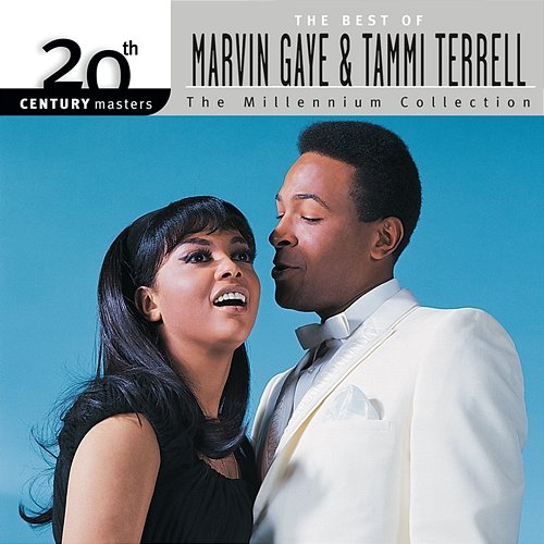 20th Century Masters: The Millennium Collection: The Best Of Marvin Gaye & Tammi Terrell Tammi Terrell, Marvin Gaye
