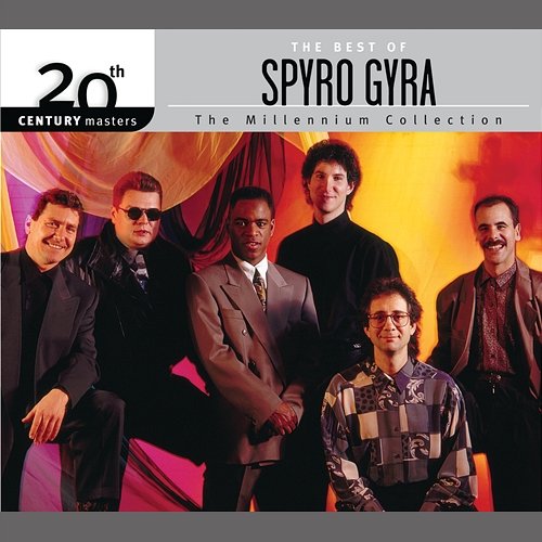 20th Century Masters - The Millennium Collection: The Best Of Spyro Gyra Spyro Gyra