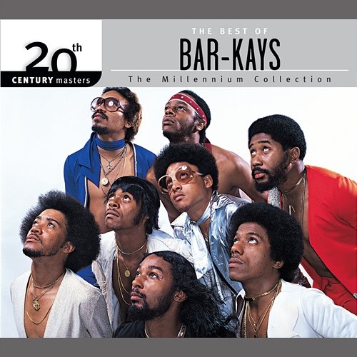20th Century Masters - The Millennium Collection: The Best Of The Bar-Kays The Bar-Kays