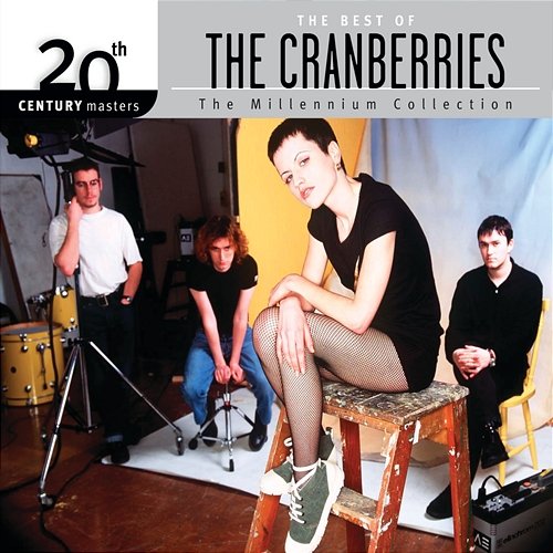 20th Century Masters - The Millennium Collection: The Best Of The Cranberries The Cranberries