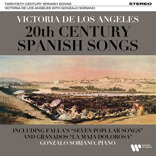 20th-Century Spanish Songs: Falla, Granados... Victoria de los Ángeles & Gonzalo Soriano