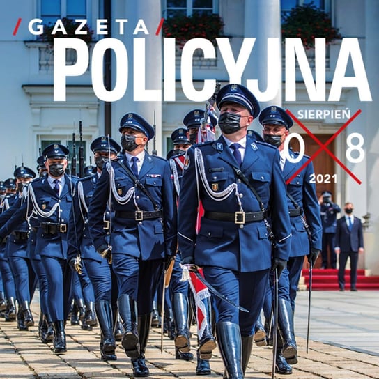 #21 Gazeta Policyjna - 08.2021 Opracowanie zbiorowe