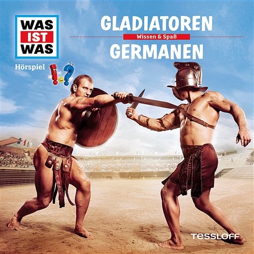 21: Gladiatoren / Germanen Was Ist Was