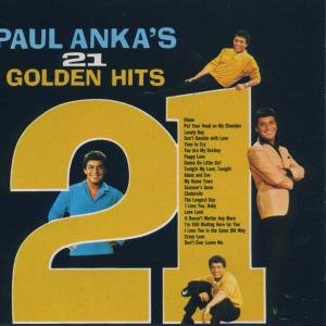 21 Golden Hits Anka Paul