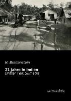 21 Jahre in Indien Breitenstein H.