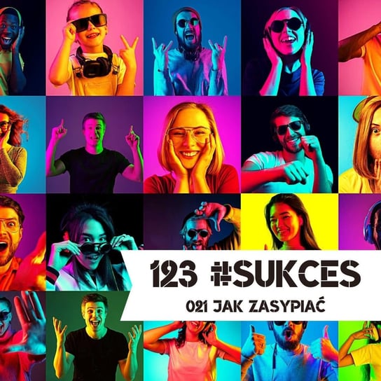 21 Jak zasypiać? - 123 #sukces - podcast Kądziołka Marcin