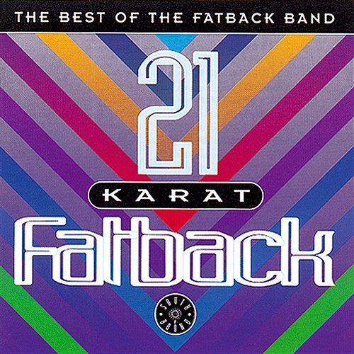 21 Karat Fatback : Best Of The Fatback Band