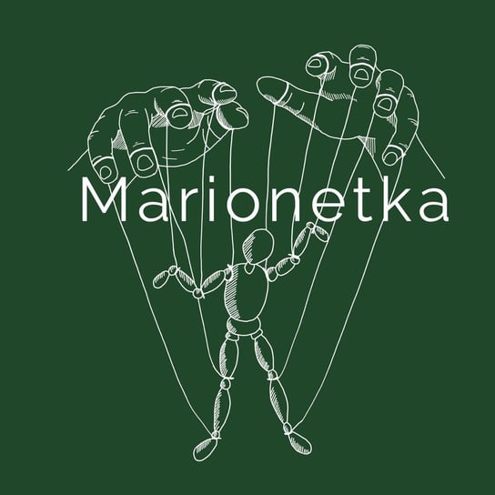 #21 "Kij i marchewka" - Marionetka - Szuflada natchnionej - podcast Kozłowska Zuzanna