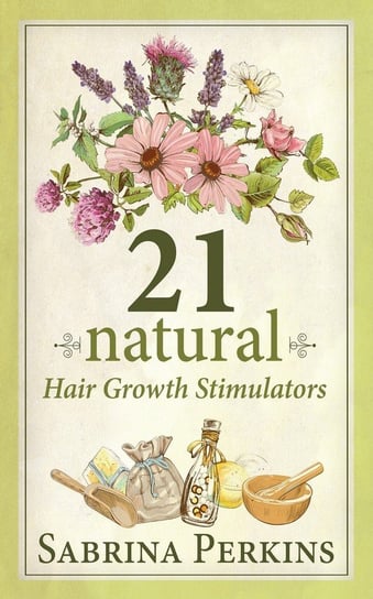 21 Natural Hair Growth Stimulators Perkins Sabrina