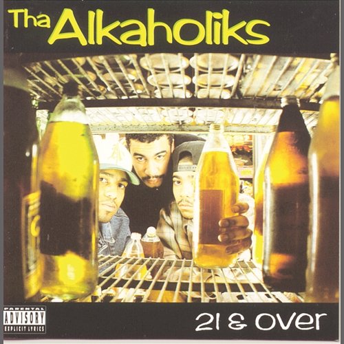 21 & Over Tha Alkaholiks