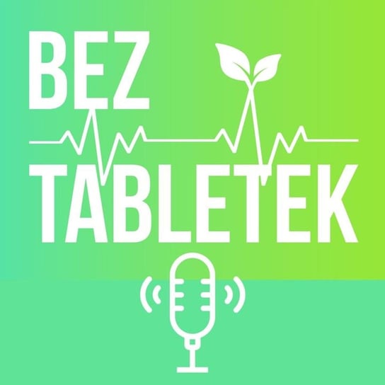 #21 PCOS - Bez Tabletek - podcast - audiobook Bez Tabletek