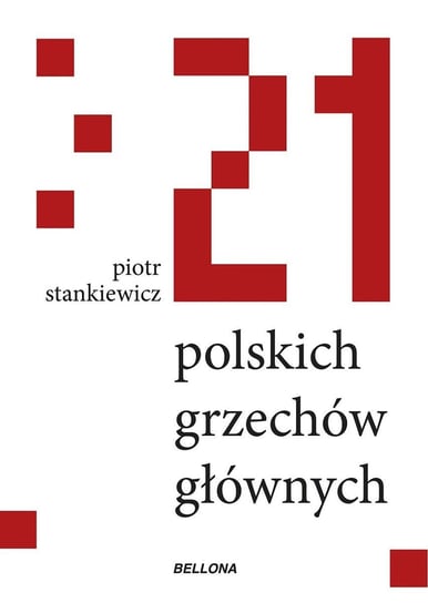21 polskich grzechów głównych Stankiewicz Piotr