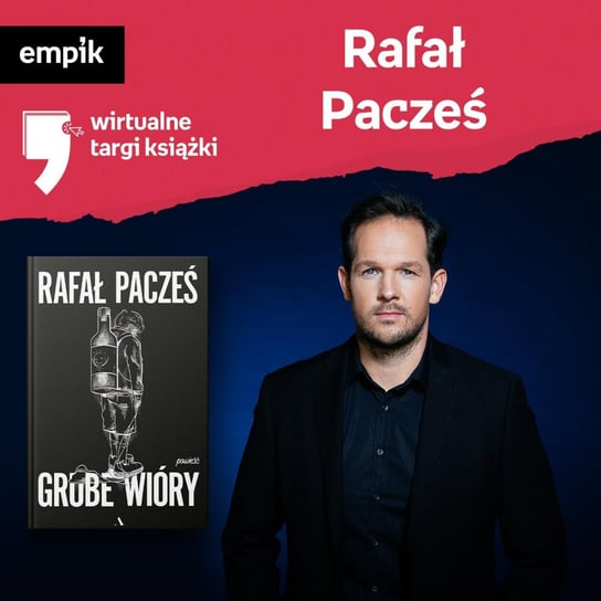 #21 Rafał Pacześ - Wirtualne Targi Książki - podcast Pacześ Rafał, Bałuk Kamil