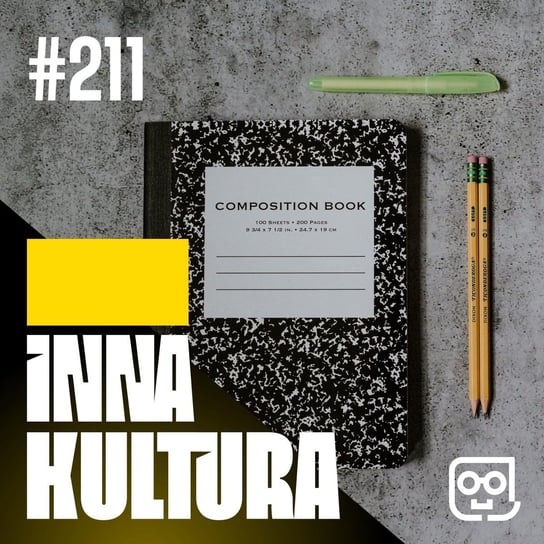 #211 Film w szkole (feat. Ewa Domaradzka i Katarzyna Kebernik) - Inna kultura - podcast Opracowanie zbiorowe