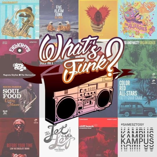 #212 What’s Funk? 3.07.2020 - We Play The Funk - What’s Funk? - podcast Radio Kampus, Warszawski Funk
