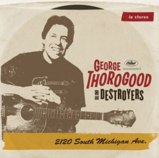 2120 South Michigan Avenue Thorogood George, The Destroyers