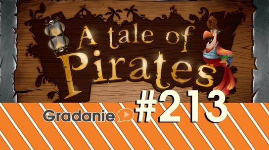 #213 A Tale of Pirates - Gradanie - podcast Opracowanie zbiorowe