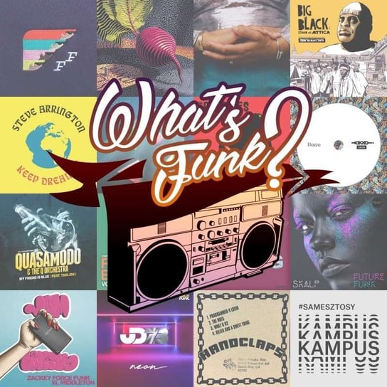 #213 What’s Funk? 10.07.2020 - Gettin' Down - What’s Funk? - podcast Radio Kampus, Warszawski Funk