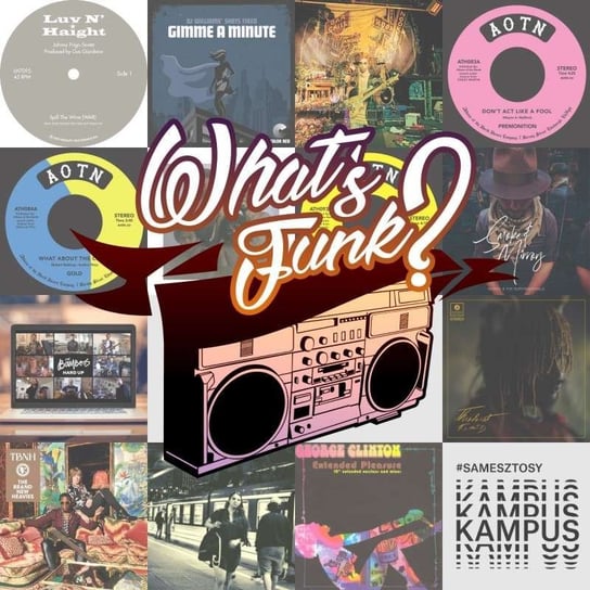#215 What’s Funk? 24.07.2020 - Scorpio - What’s Funk? - podcast Radio Kampus, Warszawski Funk