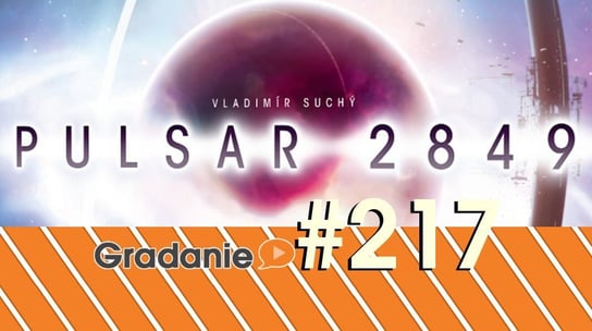 #217 Pulsar 2849 - Gradanie - podcast Opracowanie zbiorowe