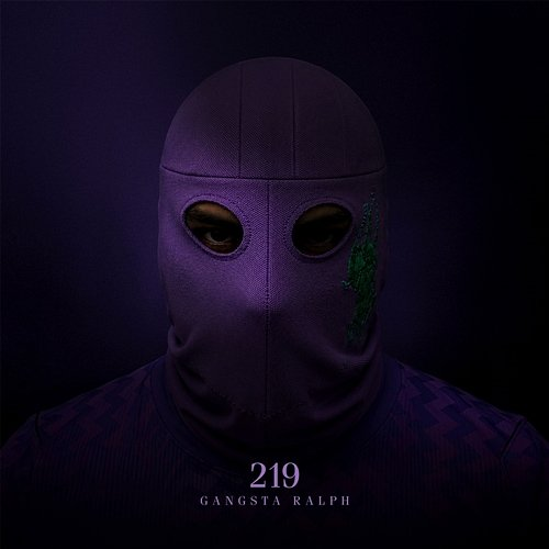 219 Gangsta Ralph