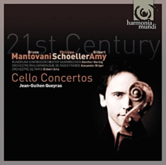 21st Century Cello Concertos Queyras Jean-Guihen