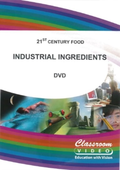 21st Century Foods: Industrial Ingredients (brak polskiej wersji językowej) Classroom Video Ltd