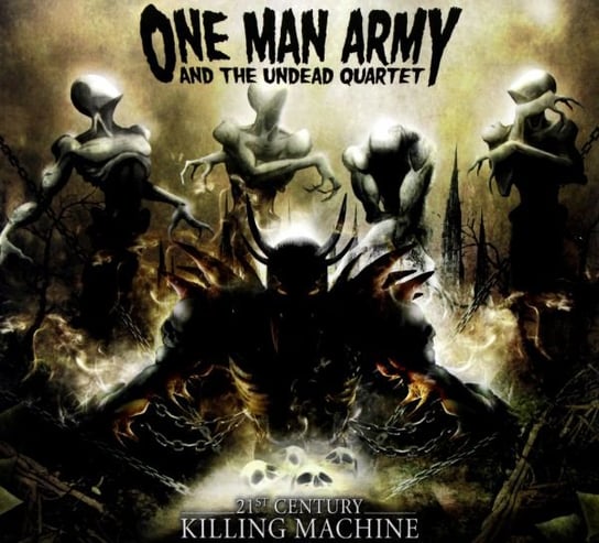 21st Century Killing Machine One Man Army And The Undead Quartet