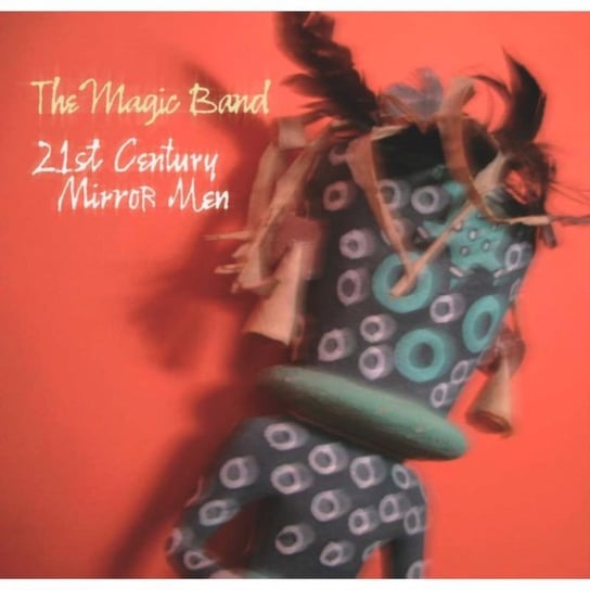 21st Century Mirror Men The Magic Band